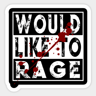 I Would Like To Rage Barbarian Warrior Class RPG Humor Gift Sticker